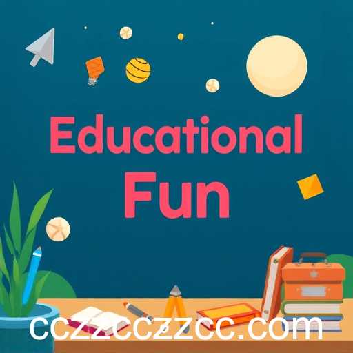 Educational Fun